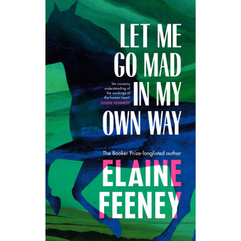 Let Me Go Mad in My Own Way - ISBN 9781787303485