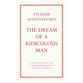 The Dream of a Ridiculous Man - ISBN 9780241746912