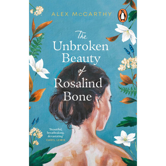 The Unbroken Beauty of Rosalind Bone - ISBN 9781804991244