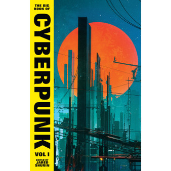 The Big Book of Cyberpunk Vol. 1 - ISBN 9781784879297