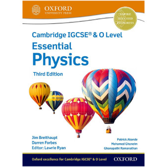 Oxford Cambridge IGCSE and O Level Essential Physics Student Book (3rd edition) - ISBN 9781382006217