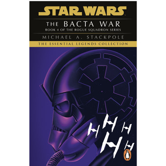 Star Wars X-Wing Series - The Bacta War - ISBN 9781804941751