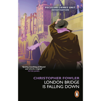 Bryant & May - London Bridge is Falling Down - ISBN 9781529176674