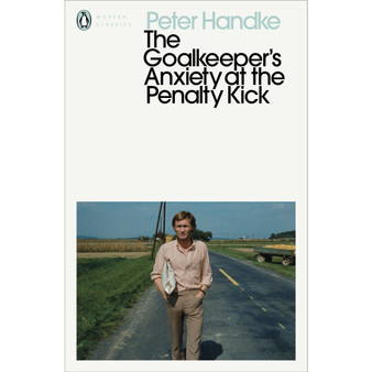 The Goalkeeper's Anxiety at the Penalty Kick - ISBN 9780241457696
