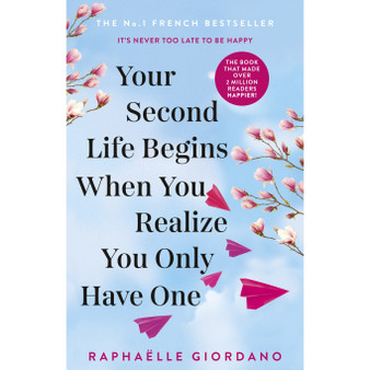 Your Second Life Begins When You Realize You Only Have One - ISBN 9780552175005
