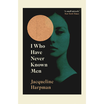 I Who Have Never Known Men - ISBN 9781529111798