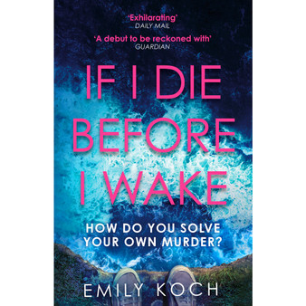 If I Die Before I Wake - ISBN 9781784705718