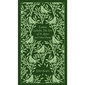 Lamia, Isabella, The Eve of St Agnes and Other Poems - ISBN 9780241303146