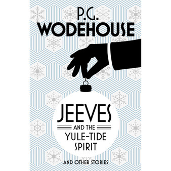 Jeeves and the Yule-Tide Spirit and Other Stories - ISBN 9781784750787
