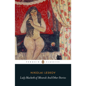 Lady Macbeth of Mtsensk And Other Stories - ISBN 9780141396743