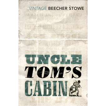 Uncle Tom's Cabin - ISBN 9780099595830