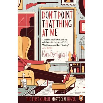 Don't Point That Thing at Me - ISBN 9780241970256