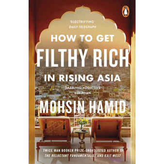 How to Get Filthy Rich In Rising Asia - ISBN 9780241144671