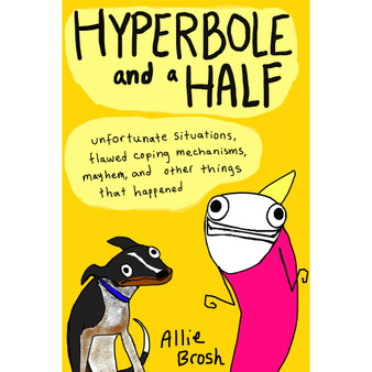 Hyperbole and a Half - ISBN 9780224095372