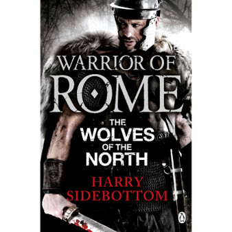 Warrior of Rome V: The Wolves of the North - ISBN 9780141046174
