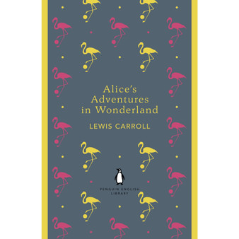 Alice's Adventures in Wonderland and Through the Looking Glass - ISBN 9780141199689