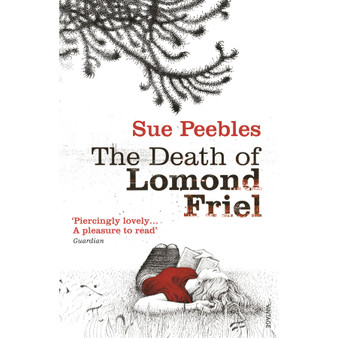 The Death of Lomond Friel - ISBN 9780099539858
