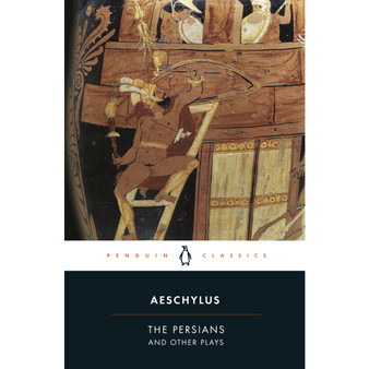 The Persians and Other Plays - ISBN 9780140449990