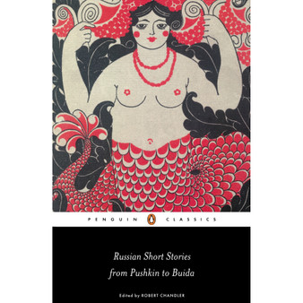 Russian Short Stories from Pushkin to Buida - ISBN 9780140448467