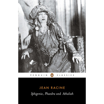 Iphigenia, Phaedra, Athaliah - ISBN 9780140441222