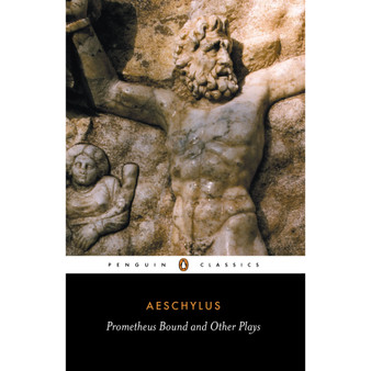 Prometheus Bound and Other Plays - ISBN 9780140441123