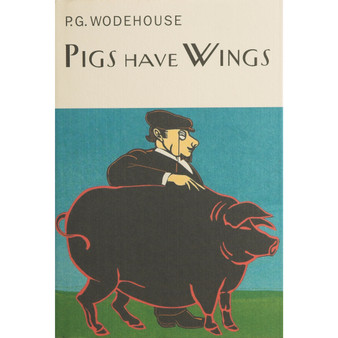 Pigs Have Wings - ISBN 9781841591032