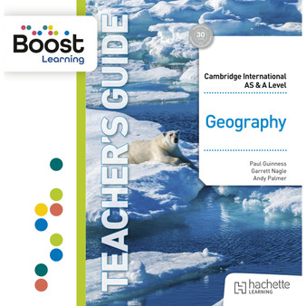 DIGITAL - Hodder Cambridge International AS & A Level Geography Boost Teacher's Guide - ISBN 9781036009489