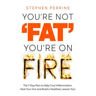 You're Not 'Fat', You're On Fire - ISBN 9781035040162