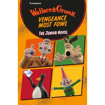 Wallace & Gromit Vengeance Most Fowl: The Junior Novel - ISBN 9781035023226