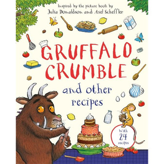 Gruffalo Crumble and Other Recipes - ISBN 9781035050239