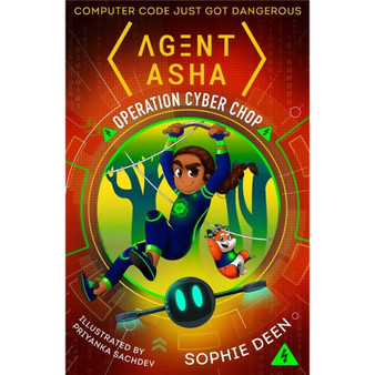 Agent Asha: Operation Cyber Chop - ISBN 9781406382730