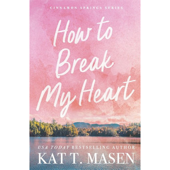 How to Break My Heart - ISBN 9781035084470