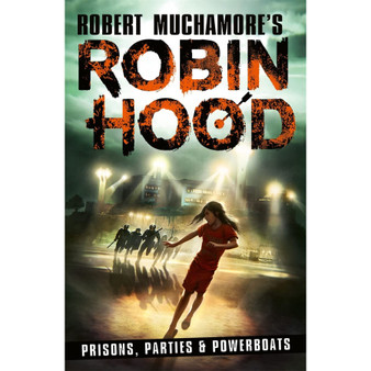 Robin Hood 7: Prisons, Parties & Powerboats - ISBN 9781471413346