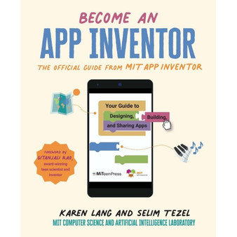 Become an App Inventor: The Official Guide from MIT App Inventor - ISBN 9781529504835