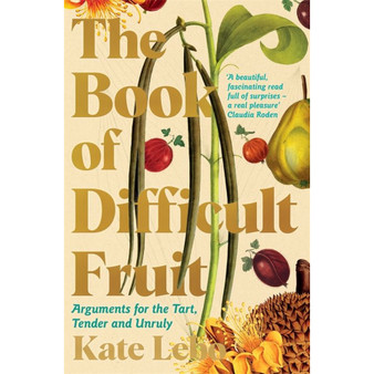 The Book of Difficult Fruit - ISBN 9781509879267