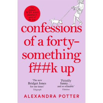 Confessions of a Forty-Something F**k Up - ISBN 9781529022803