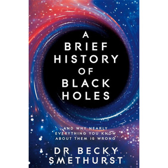 A Brief History of Black Holes - ISBN 9781529086744