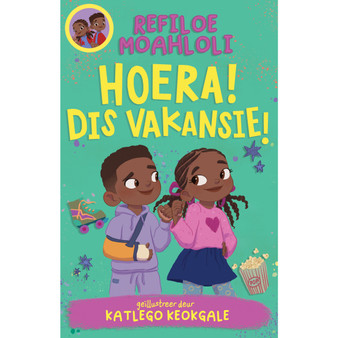 Rorisang & Morena: Hoera! Dis Vakansie! - ISBN 9781779991676