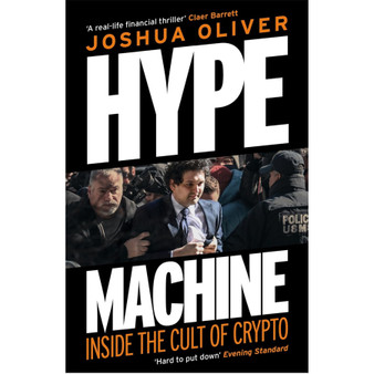 Hype Machine: Inside the Cult of Crypto - ISBN 9781785122347