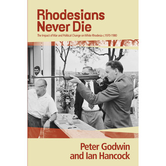 Rhodesians Never Die - ISBN 9781770100701