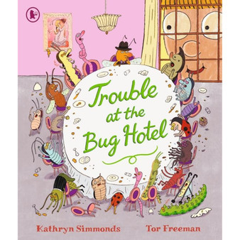 Trouble at the Bug Hotel - ISBN 9781529513158