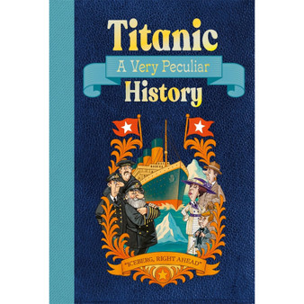 Titanic: A Very Peculiar History - ISBN 9781835874127