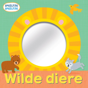 Spieëltjie Spieëltjie: Wilde Diere - ISBN 9781776253036