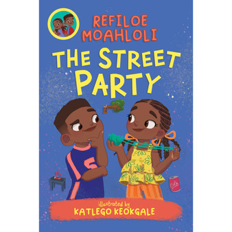 Rorisang & Morena: The Street Party - ISBN 9781779991775