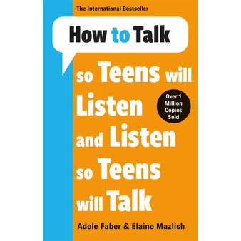 How to Talk so Teens will Listen & Listen so Teens will Talk - ISBN 9781785120183