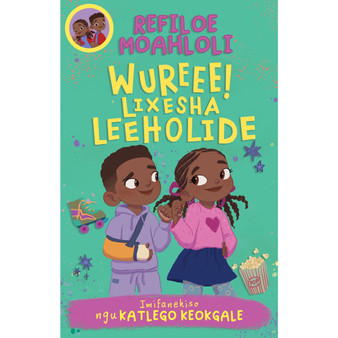 Rorisang & Morena: Wureee! Lixesha Leeholide - ISBN 9781779991638