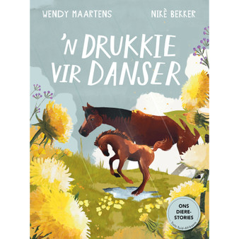 ’n Drukkie vir Danser - ISBN 9781776253807