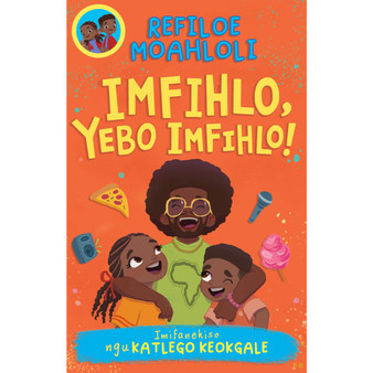 Rorisang & Morena: Imfihlo, Yebo Infihlo! - ISBN 9781779991614
