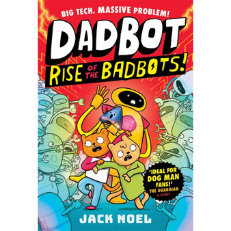 Dadbot 2: Rise of the Badbots! - ISBN 9781800788299