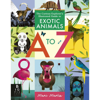 The Curious Explorer's Illustrated Guide to Exotic Animals A to Z - ISBN 9781835871041
